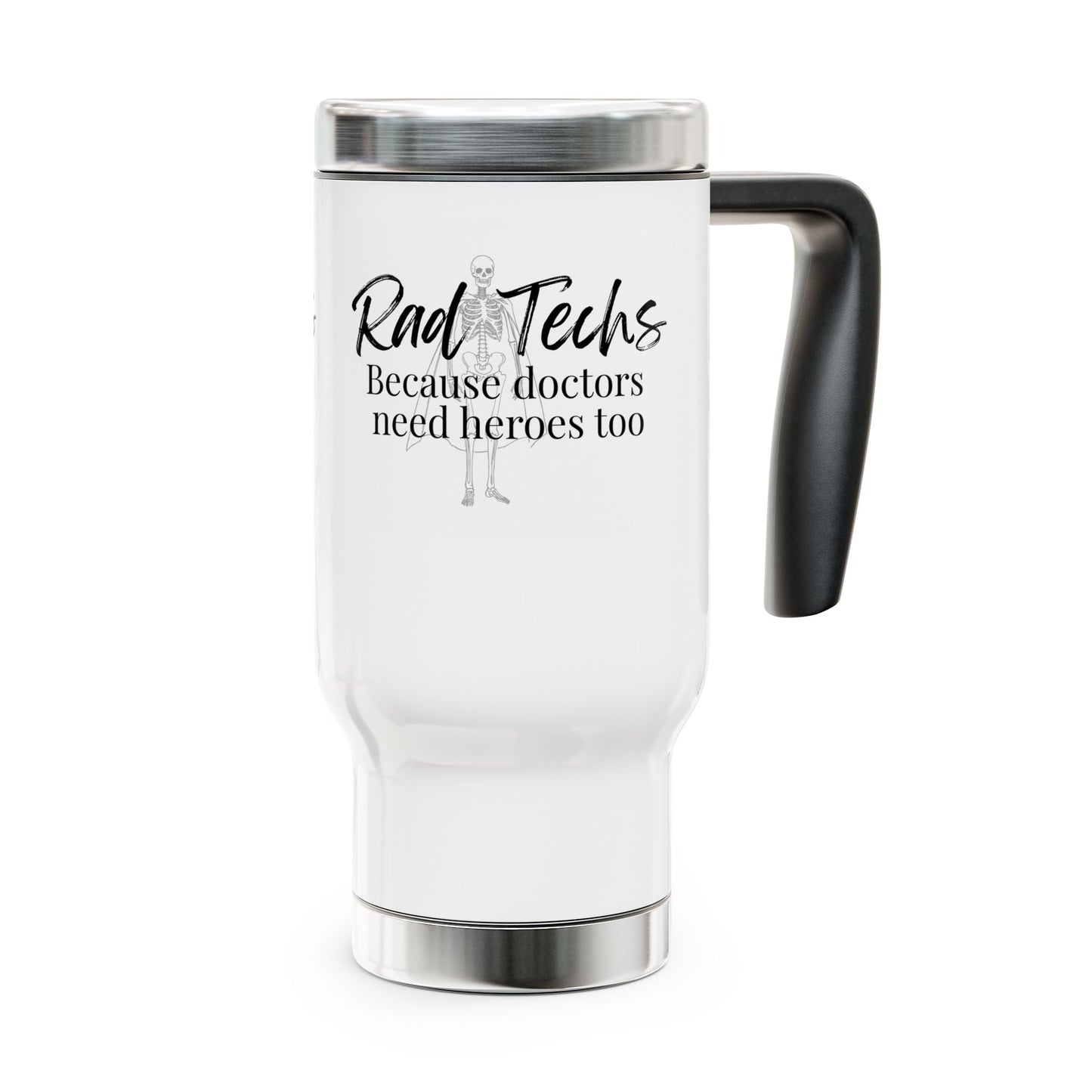 Radiology Tech Travel Mug - 14oz