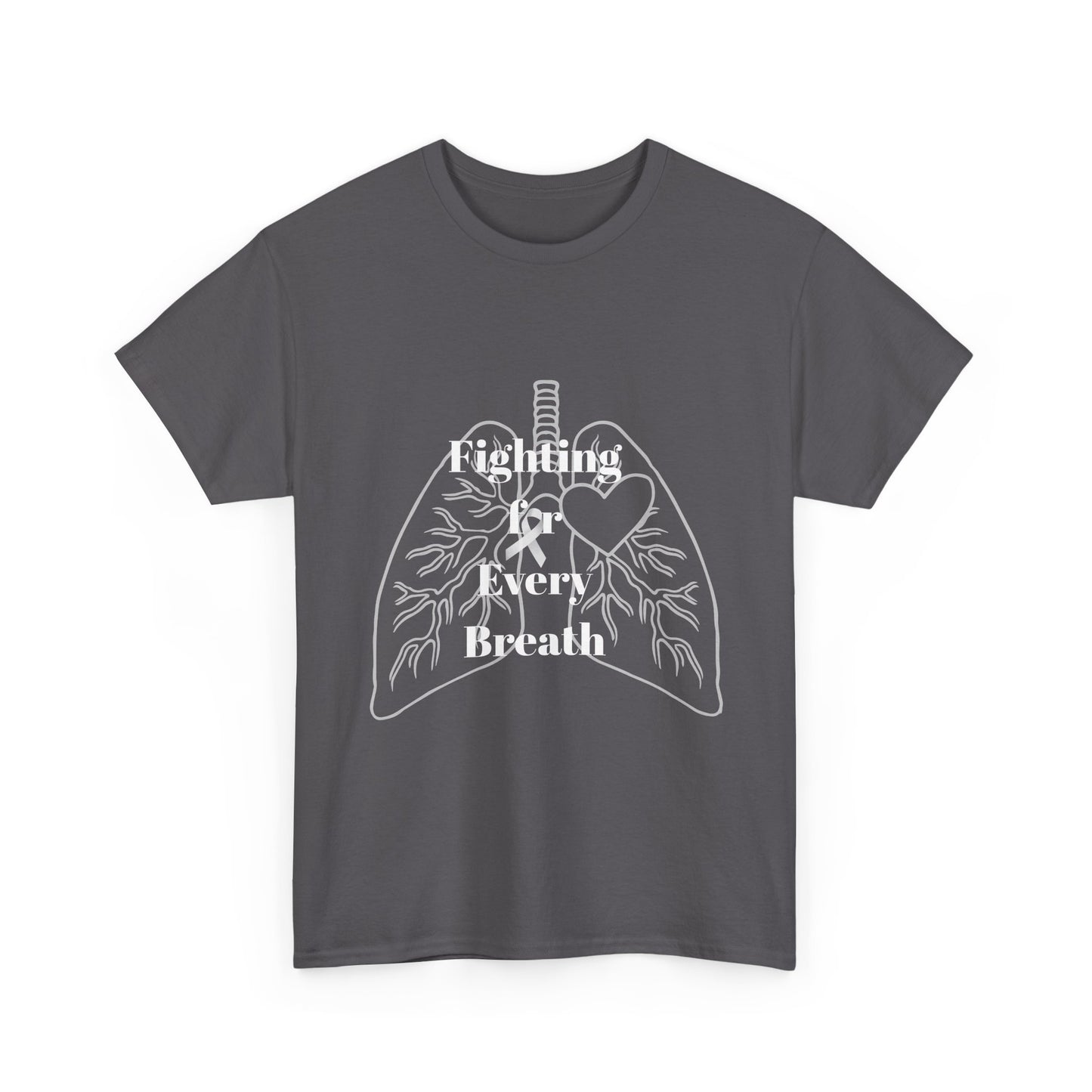 Lung Cancer Fighting for Every Breath Tee