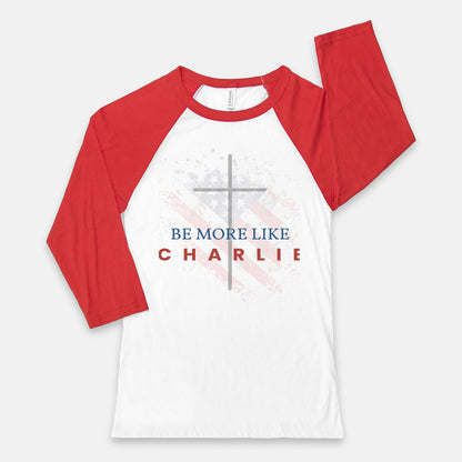 Be More Like Charlie Unisex Baseball T-Shirt