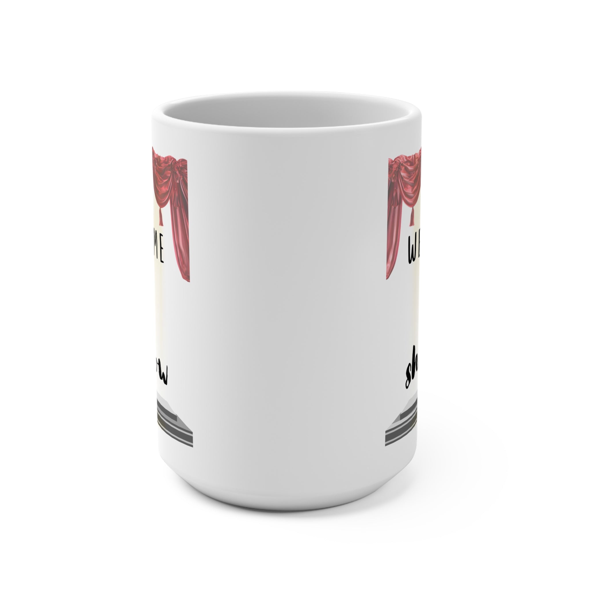 Welcome to the Shitshow Coffee Mug - 15oz Fun Gift for Friends