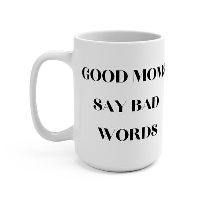 Funny Mom Mug – 15oz Ceramic Coffee Cup for Mothers