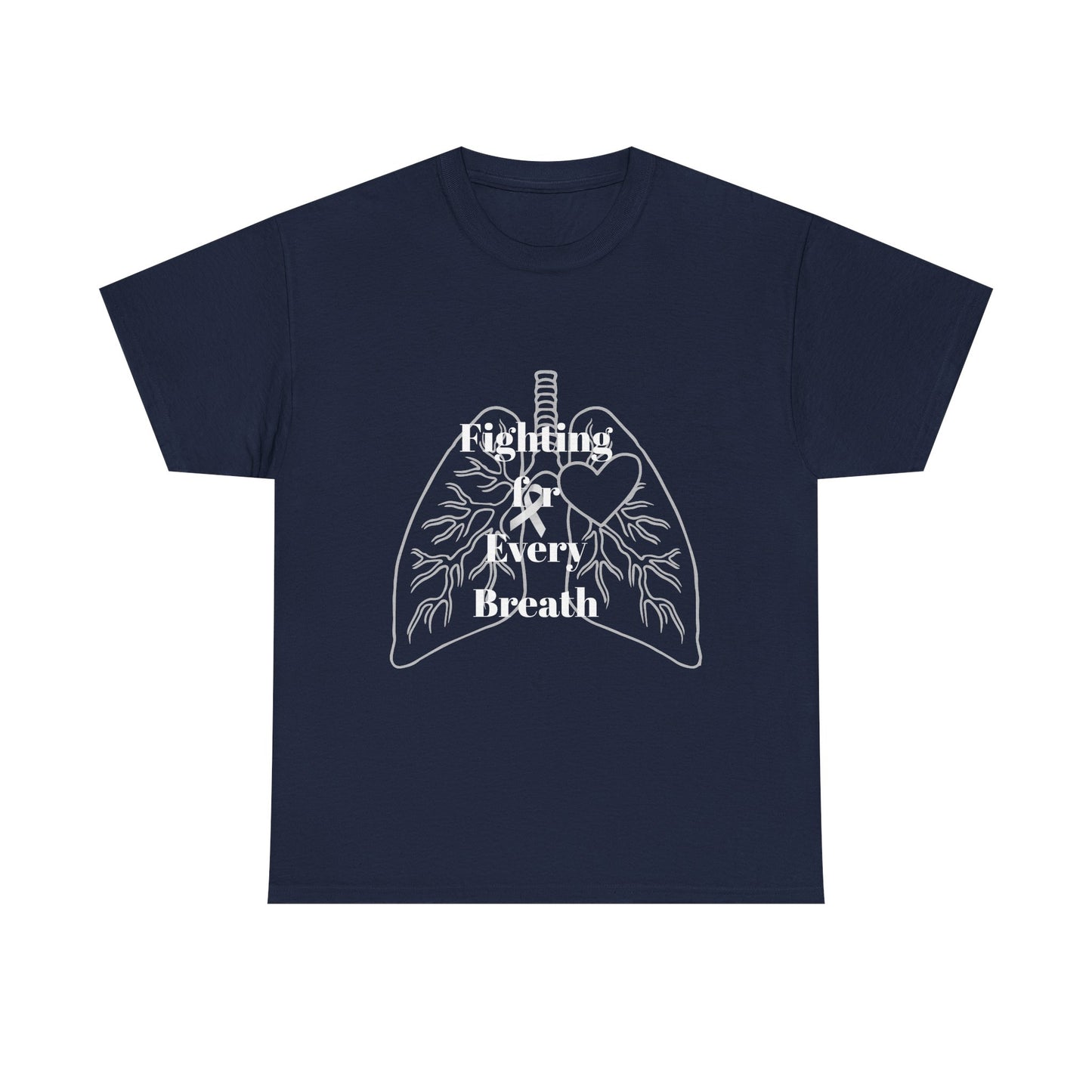 Lung Cancer Fighting for Every Breath Tee