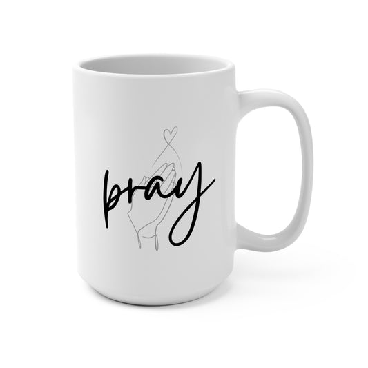 Pray Mug, 15 oz.