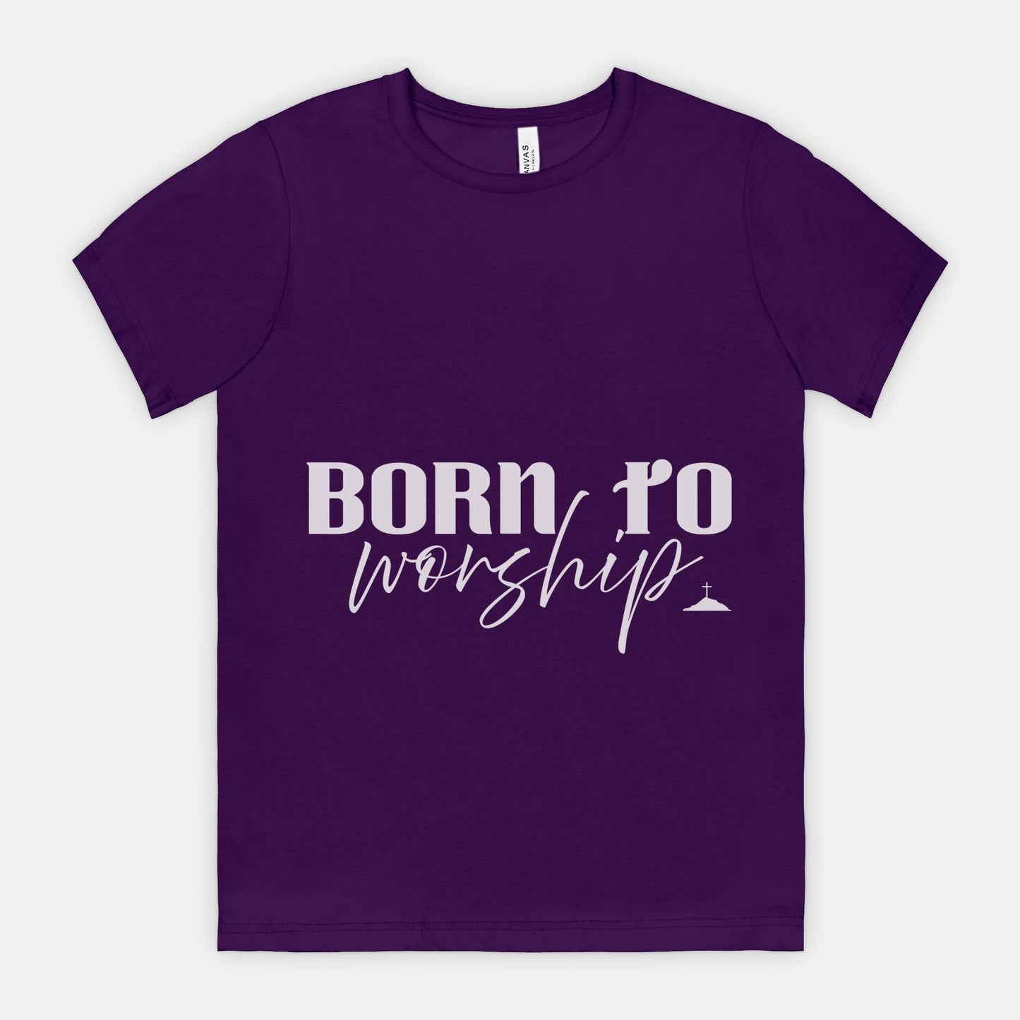 Born To Worship Bella Canvas Unisex Tee