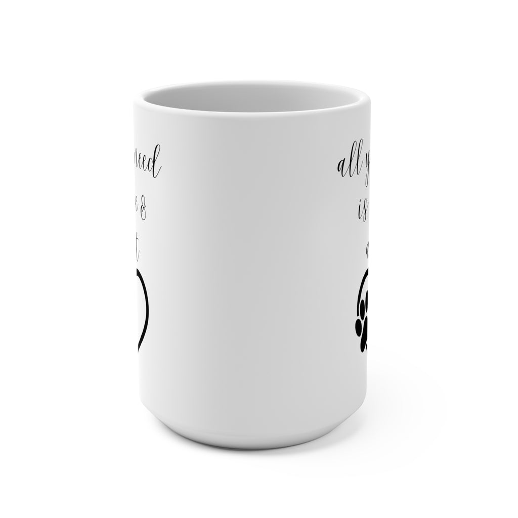 Cat Lover's 15oz Mug: "All You Need is Love & a Cat"