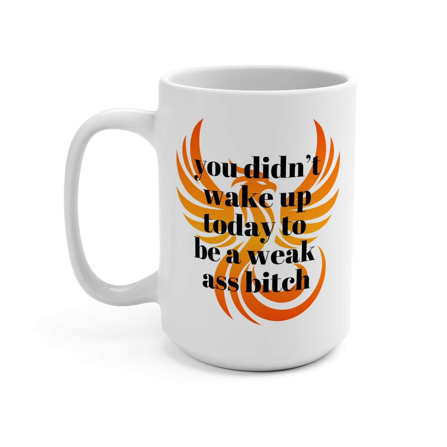 Empowering Phoenix Mug - 15oz Inspirational Coffee Cup