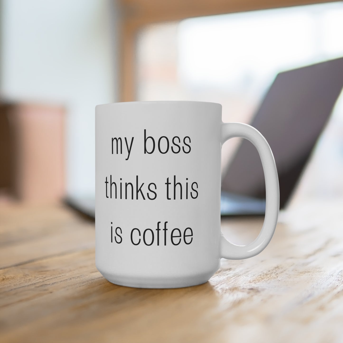 Funny Boss Coffee Mug - 15oz Mug for Office Humor