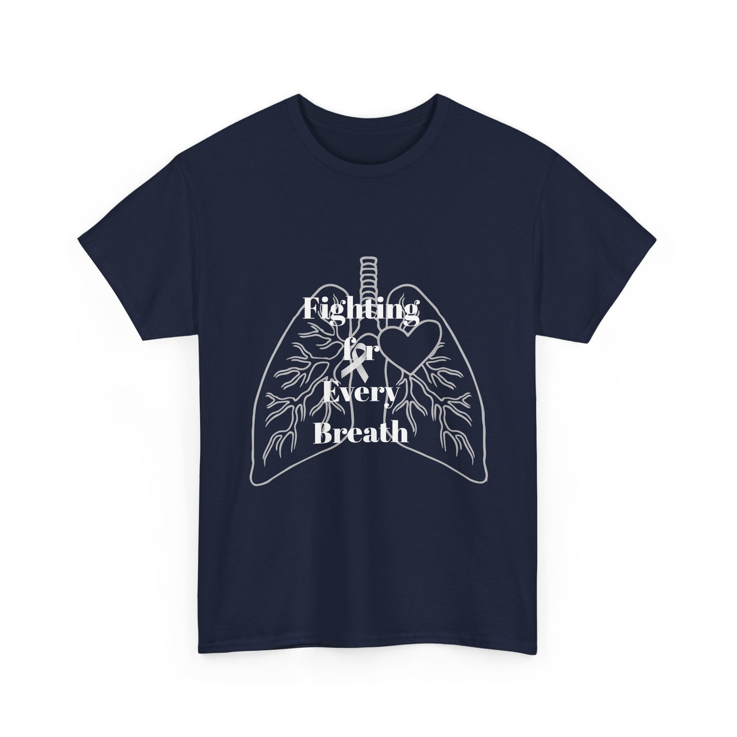 Lung Cancer Fighting for Every Breath Tee