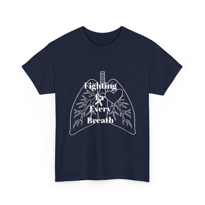 Lung Cancer Fighting for Every Breath Tee