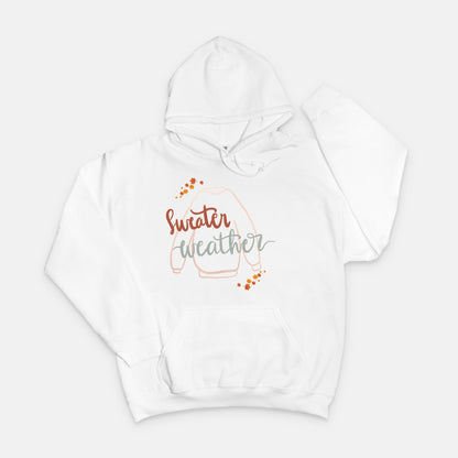 Sweater Weather Unisex Hooded Sweatshirt
