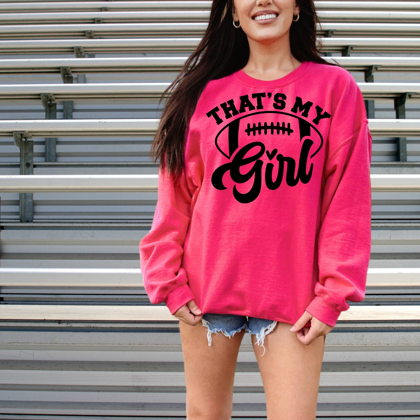 That's my Girl Football - Tee or Sweatshirt, multiple colors