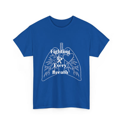 Lung Cancer Fighting for Every Breath Tee