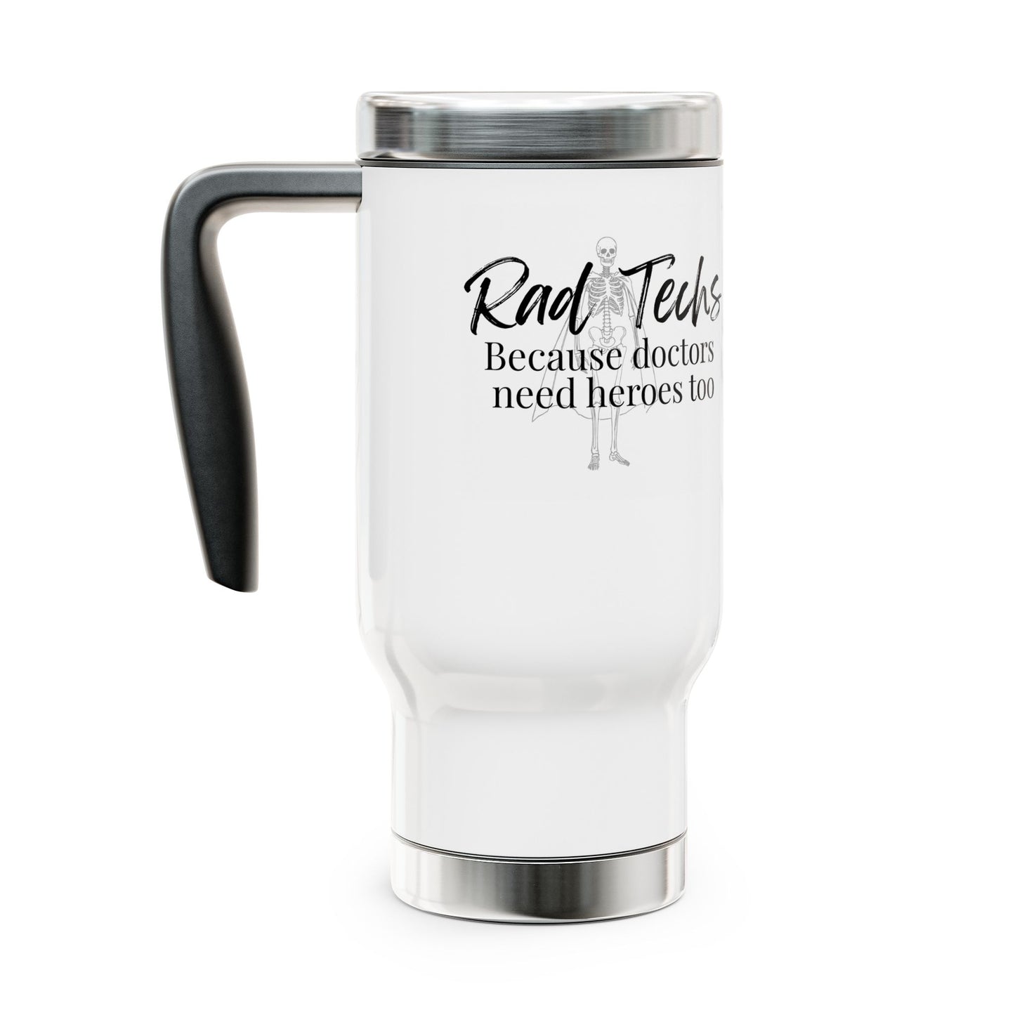 Radiology Tech Travel Mug - 14oz