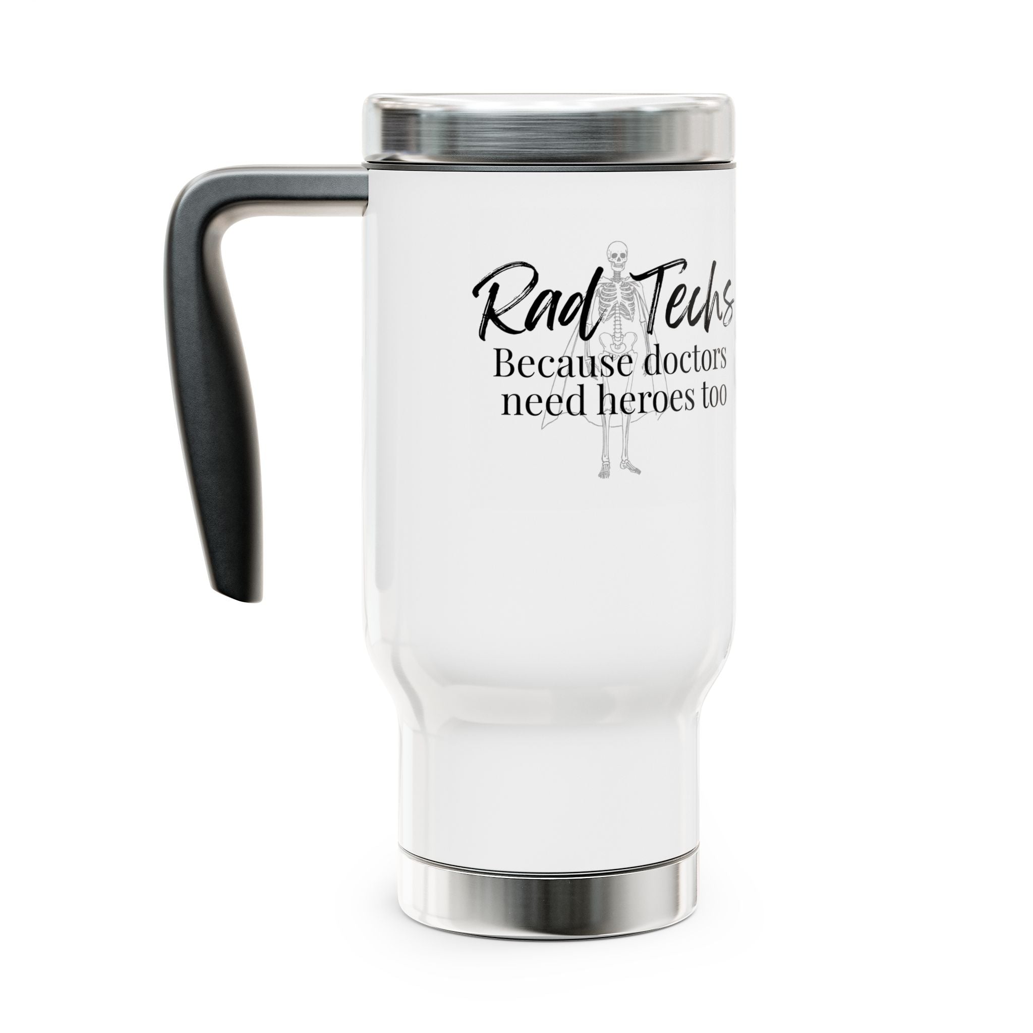 Radiology Tech Travel Mug - 14oz