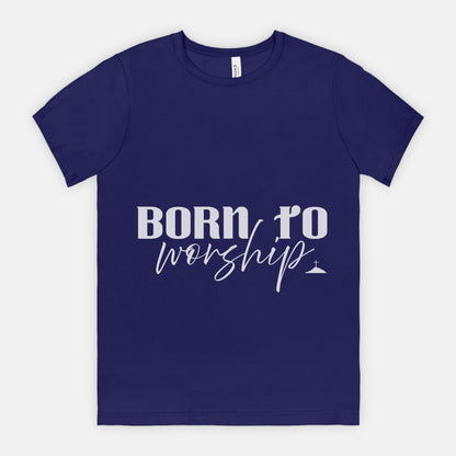 Born To Worship Bella Canvas Unisex Tee