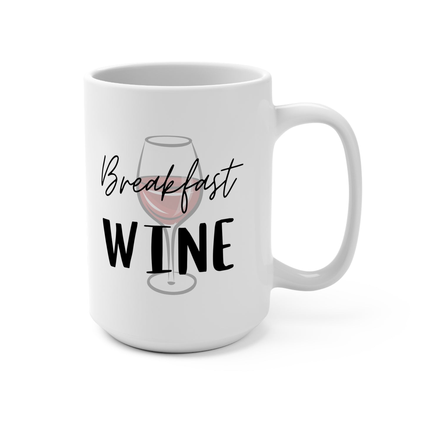 Breakfast Wine Mug - Fun 15oz Coffee Cup for Wine Lovers