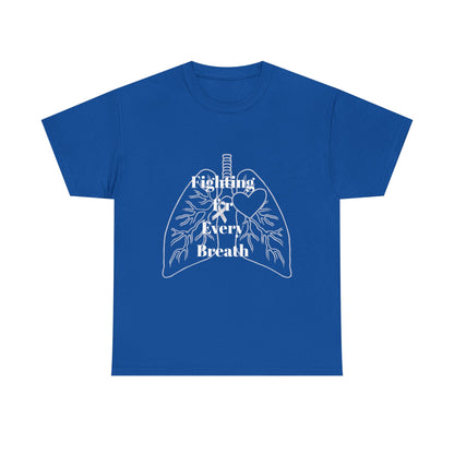 Lung Cancer Fighting for Every Breath Tee