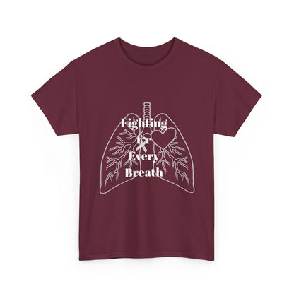 Lung Cancer Fighting for Every Breath Tee