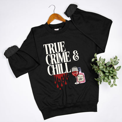 True Crime & Chill Unisex Crew Neck Sweatshirt