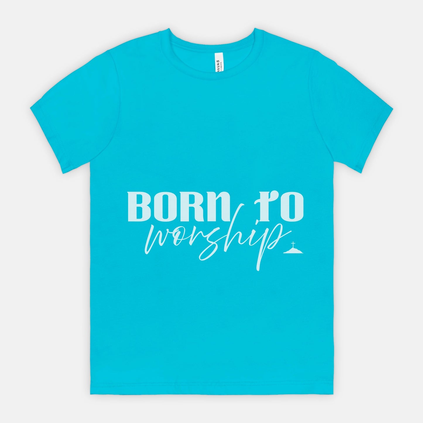 Born To Worship Bella Canvas Unisex Tee