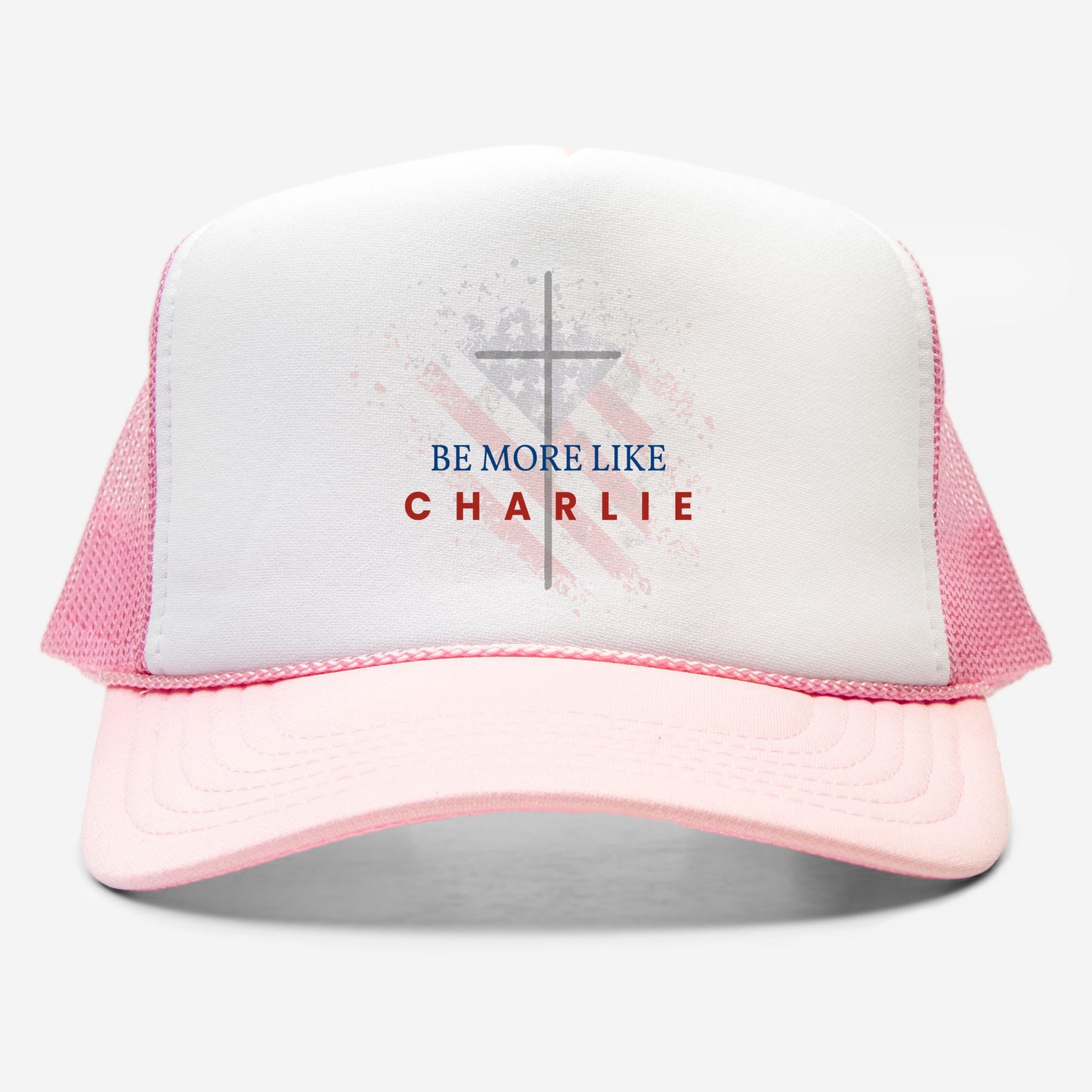 Be More Like Charlie Foam Trucker Hat