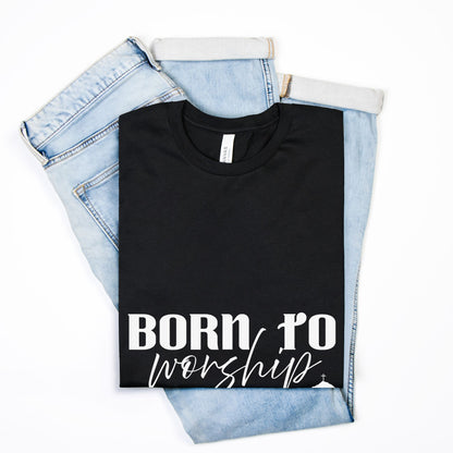 Born To Worship Bella Canvas Unisex Tee