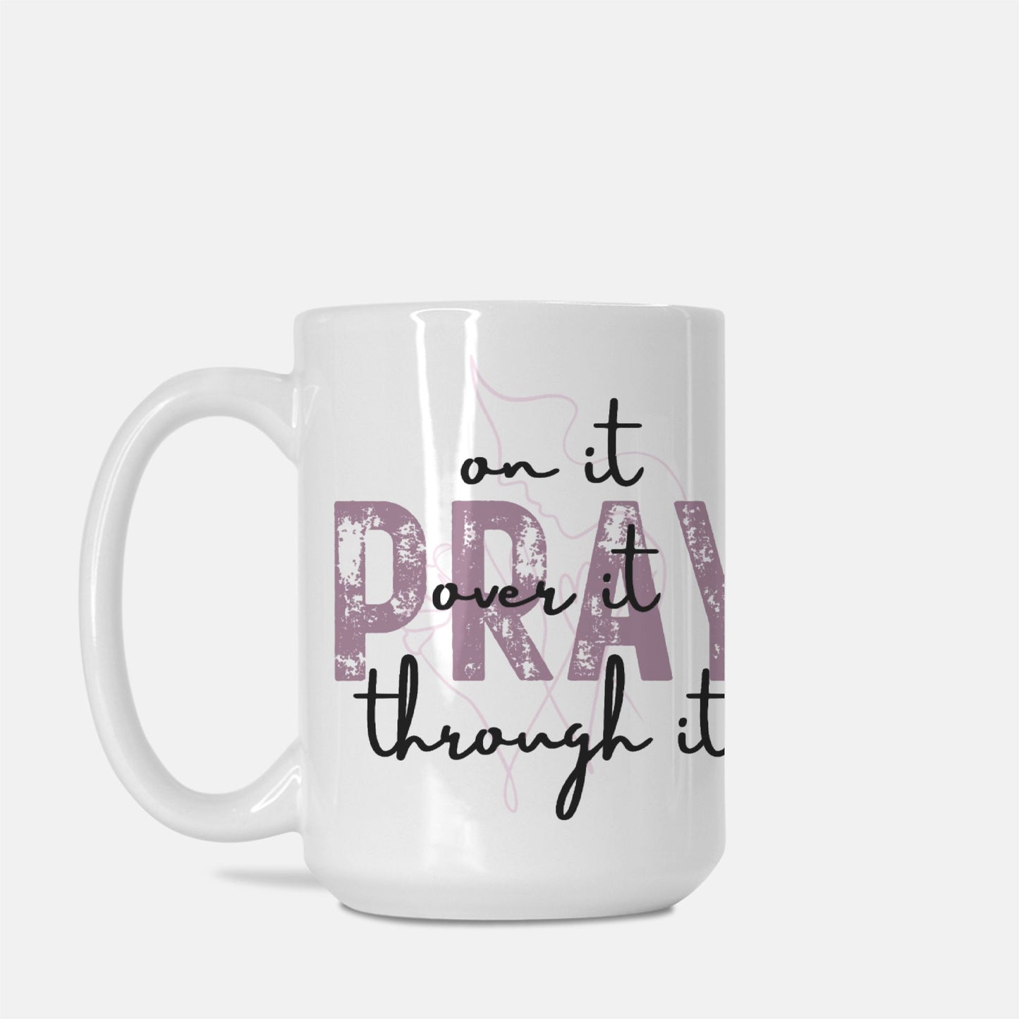 Pray Mug Deluxe- 15oz.