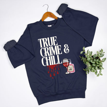True Crime & Chill Unisex Crew Neck Sweatshirt