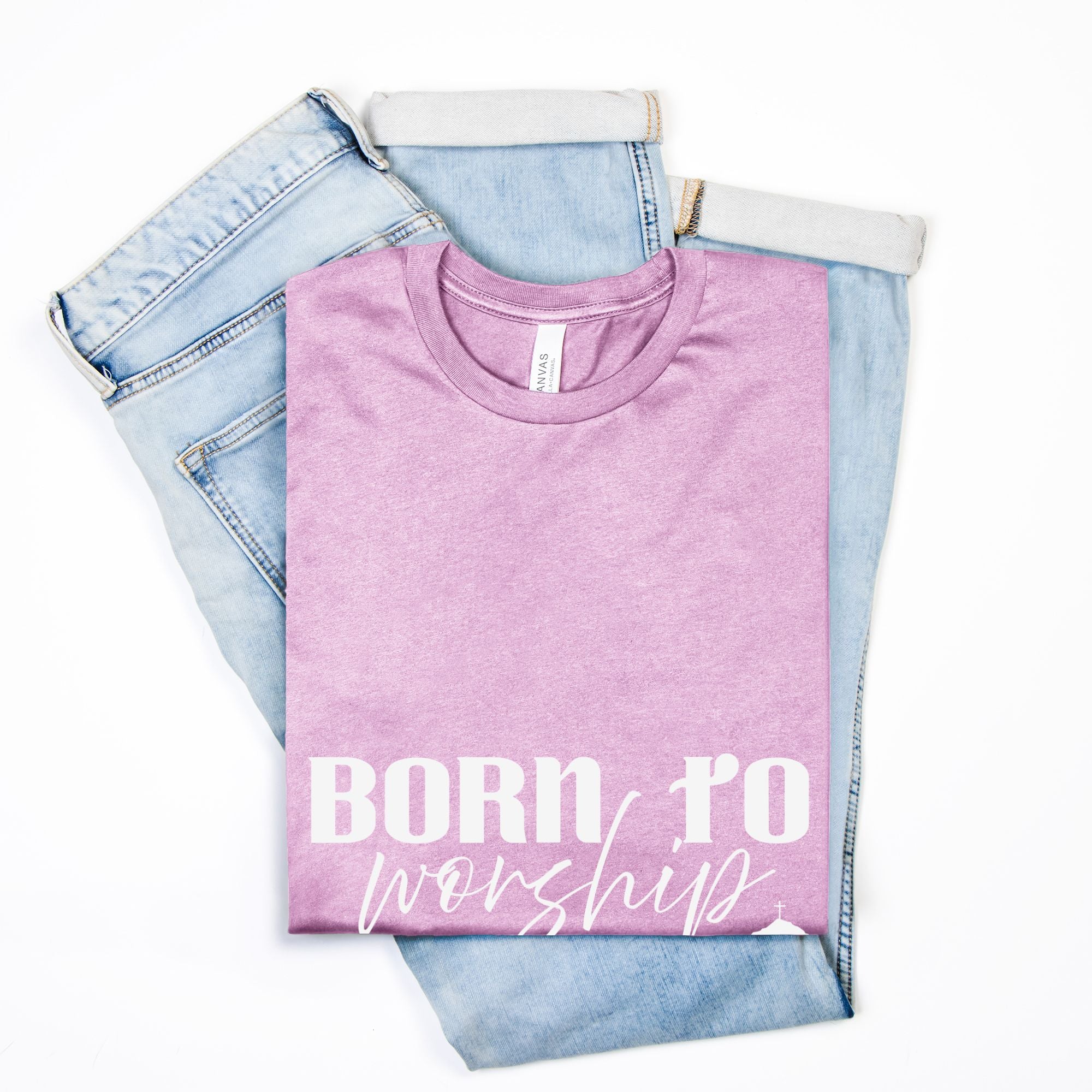 Born To Worship Bella Canvas Unisex Tee